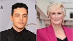 Rami Malek, Glenn Close