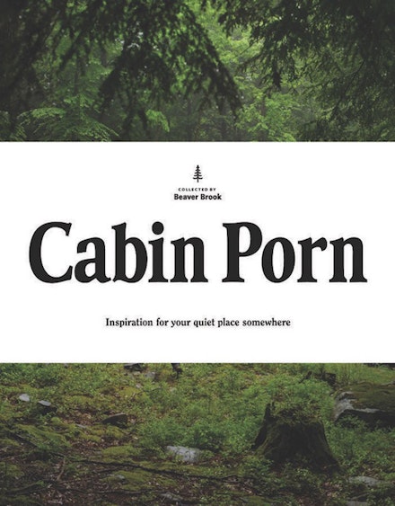 Cabin Porn Cabin Porn