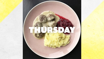 Thursday – Swed-ish meatballs, 25 mins Thursday – Swed-ish meatballs, 25 mins