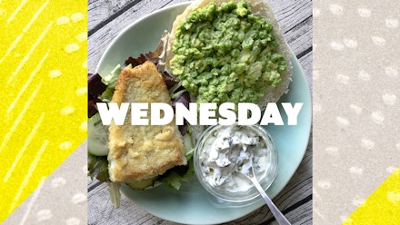 Wednesday – Grown up fish finger butty, 25 mins Wednesday – Grown up fish finger butty, 25 mins