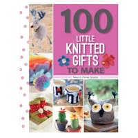 100 Little Knitted Gifts to Make