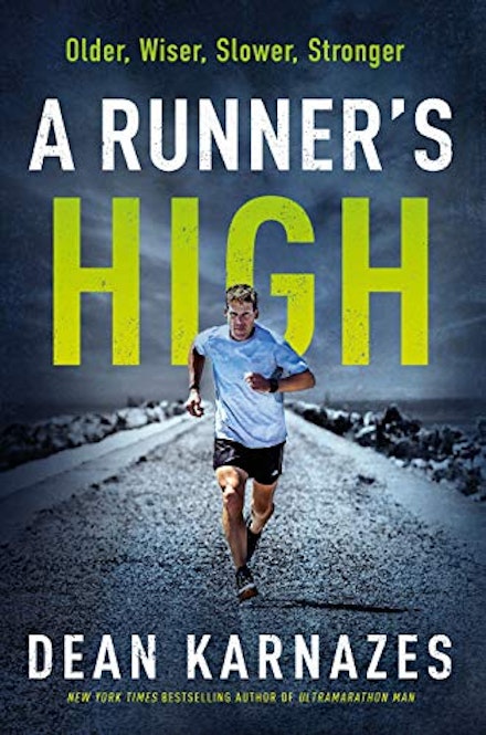 A Runner's High - Older, Wiser, Slower, Stronger A Runner's High - Older, Wiser, Slower, Stronger