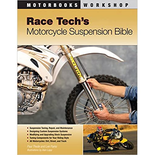 Race Techu2019s Motorcycle Suspension Bible, by Paul Thede