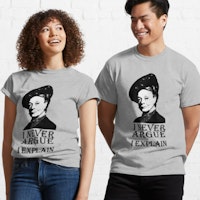 I Never Argue - I Explain Classic T-Shirt