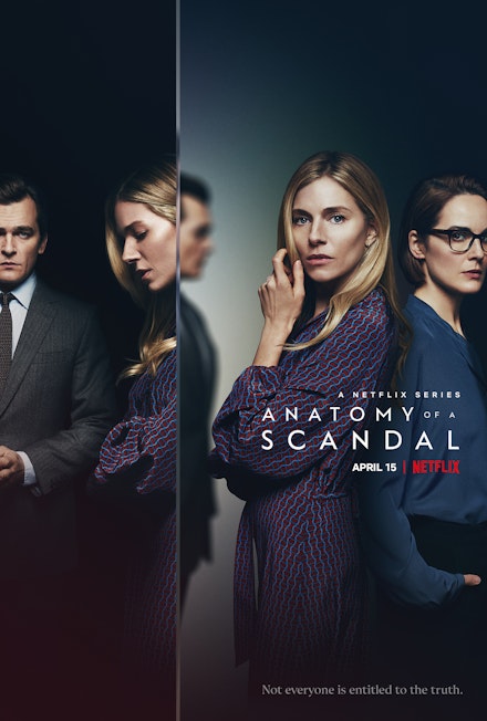 Anatomy of a Scandal Anatomy of a Scandal