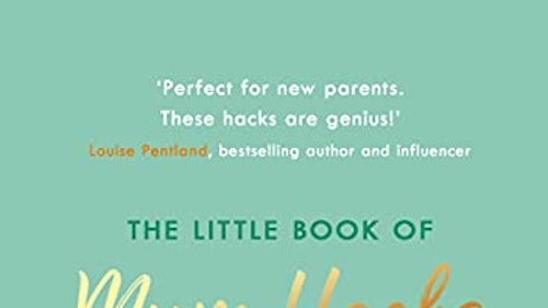 The Little Book of Mum Hacks by Kate Murnane