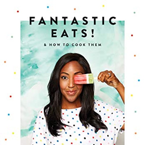 Fantastic Eats! (u0026amp; how to cook them) - fabulous recipes for children to make by Angellica Bell