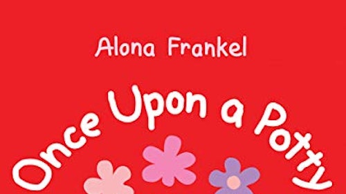 Once Upon a Potty by Alona Frankel