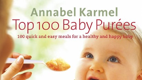 Top 100 Baby Purees by Annabel Karmel