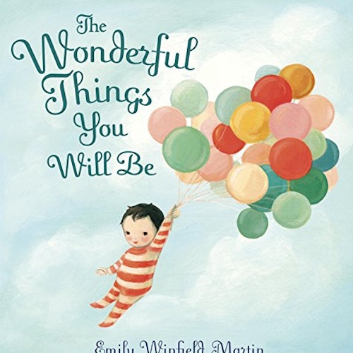 The Wonderful Things You Will Be