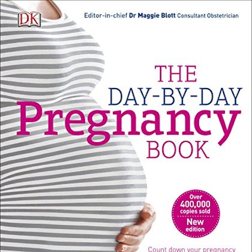 The Day-by-Day Pregnancy Book