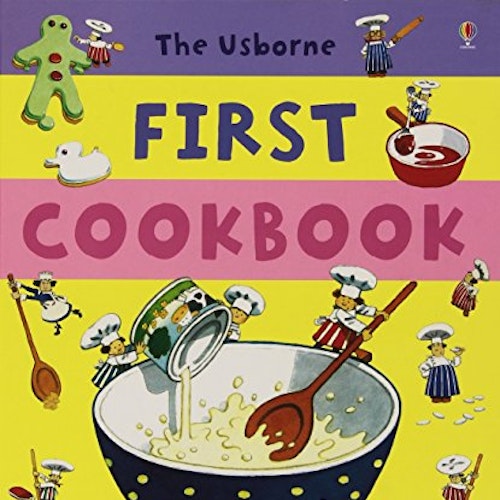 First Cookbook (Usborne First Cookbooks)