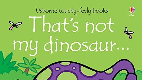 Thatu2019s Not My Dinosaur Book
