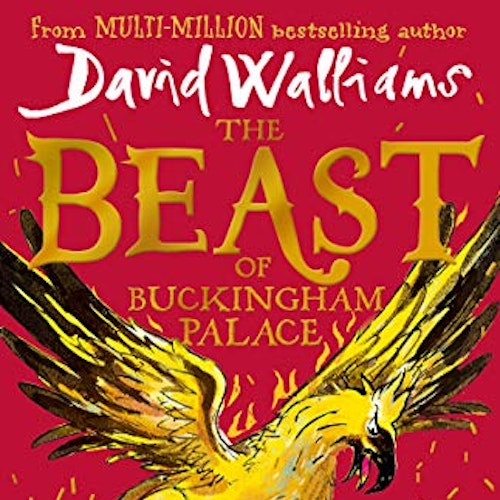 The Beast of Buckingham Palace by David Walliams