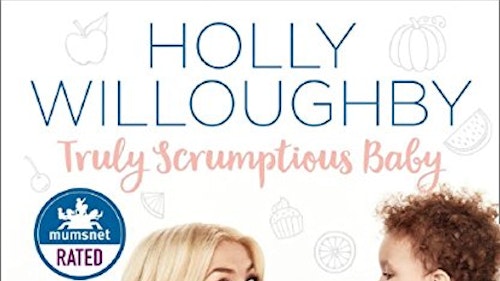 Truly Scrumptious Baby by Holly Willoughby