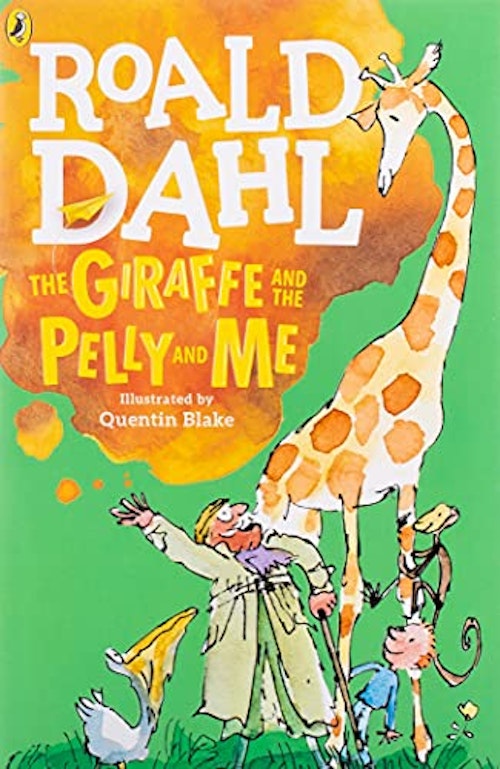 The Giraffe and the Pelly and Me