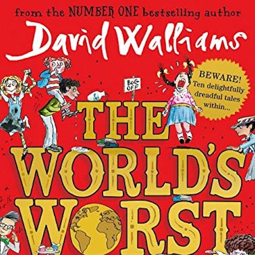 The Worldu2019s Worst Children by David Walliams