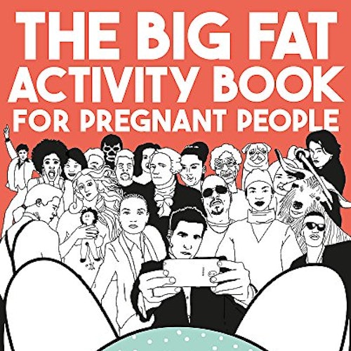 The Big Fat Activity Book for Pregnant People
