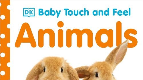 Baby Touch and Feel Animals