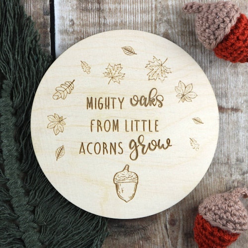 Mighty Oaks Wooden Plaque