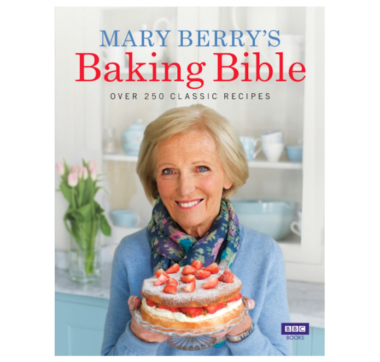 Mary Berry's Baking Bible