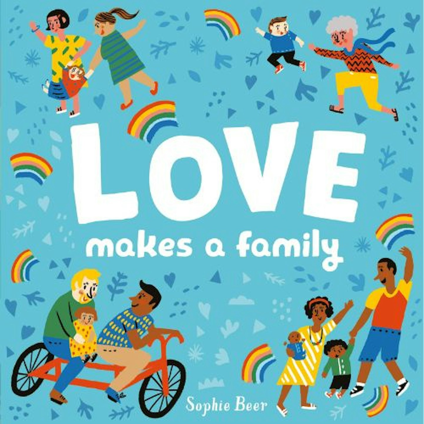 Love Makes A Family, Sophie Beer