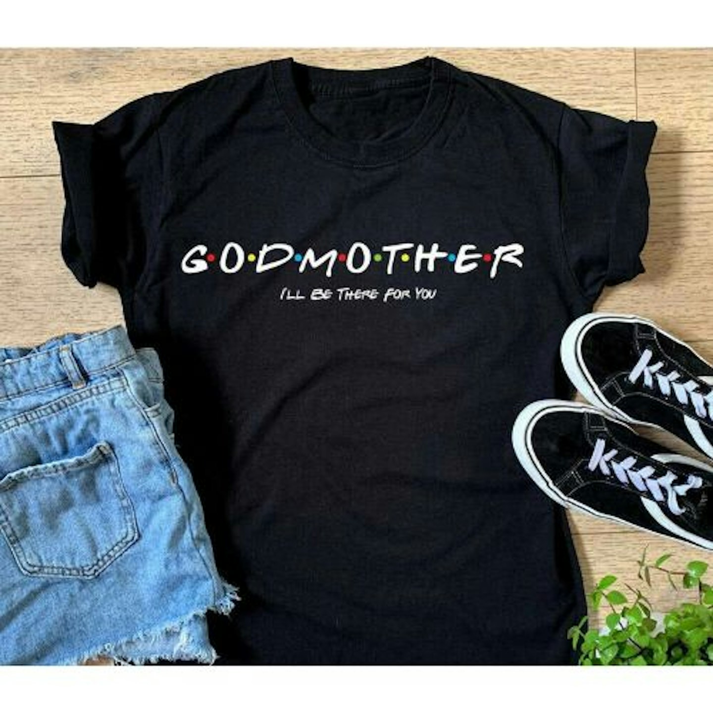 Best gifts for godparents Ladies Godmother I'll Be There For You T-shirt
