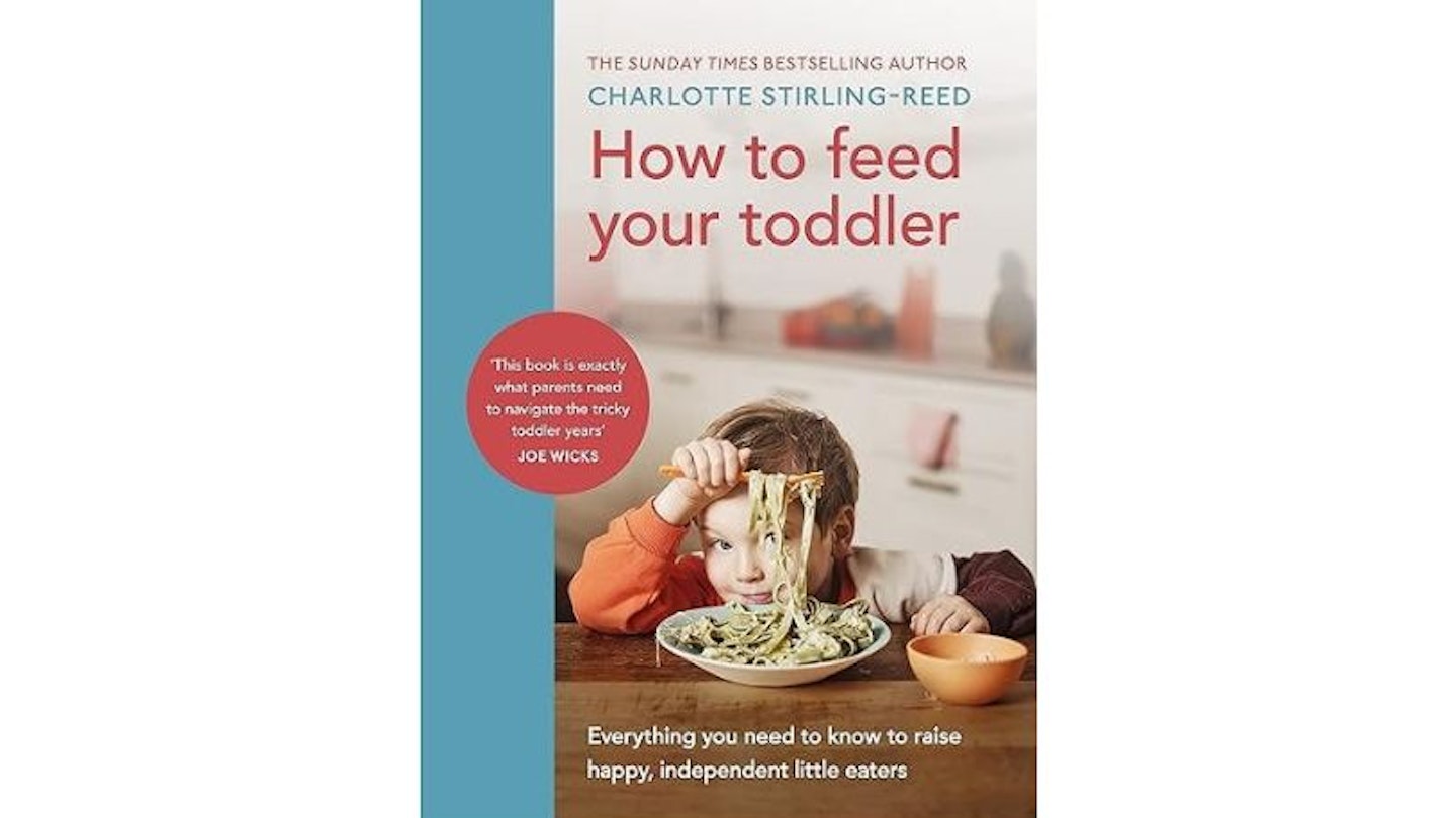 How to Feed Your Toddler by Charlotte Stirling-Reed