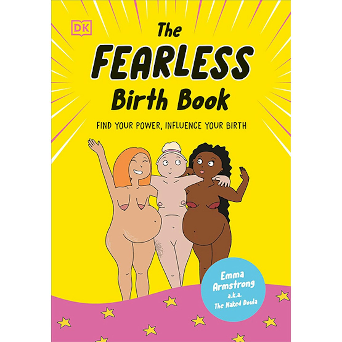 The Fearless Birth Book, Naked Doula