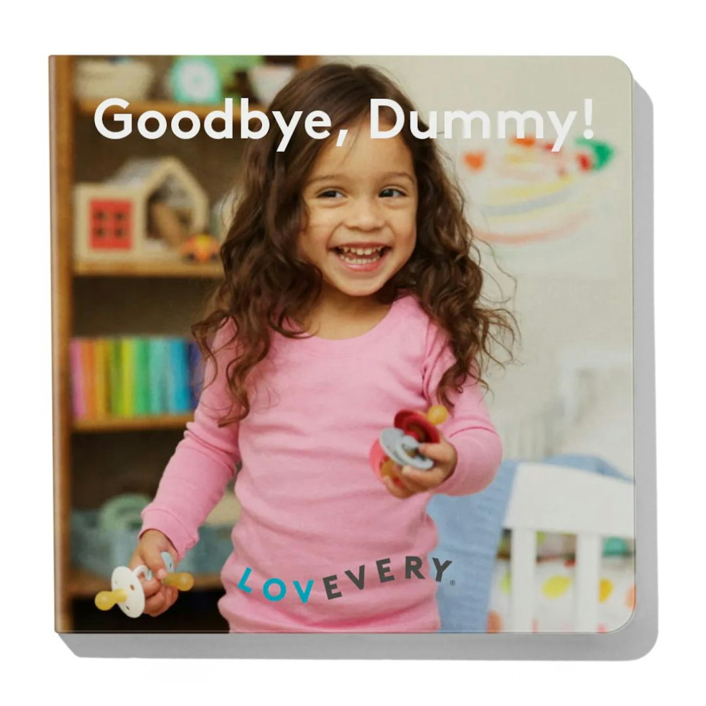 The best of Lovevery toys: 'Goodbye, Dummy!' Board Book