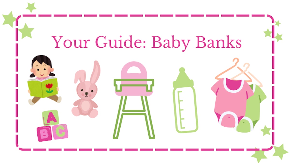 Baby Bank Guide Everything you need to know about baby banks Family Baby Bank Guide Everything you need to know about baby banks Family
