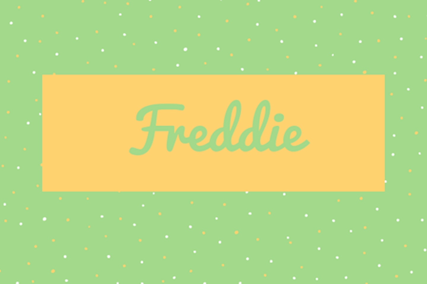 46) Freddie