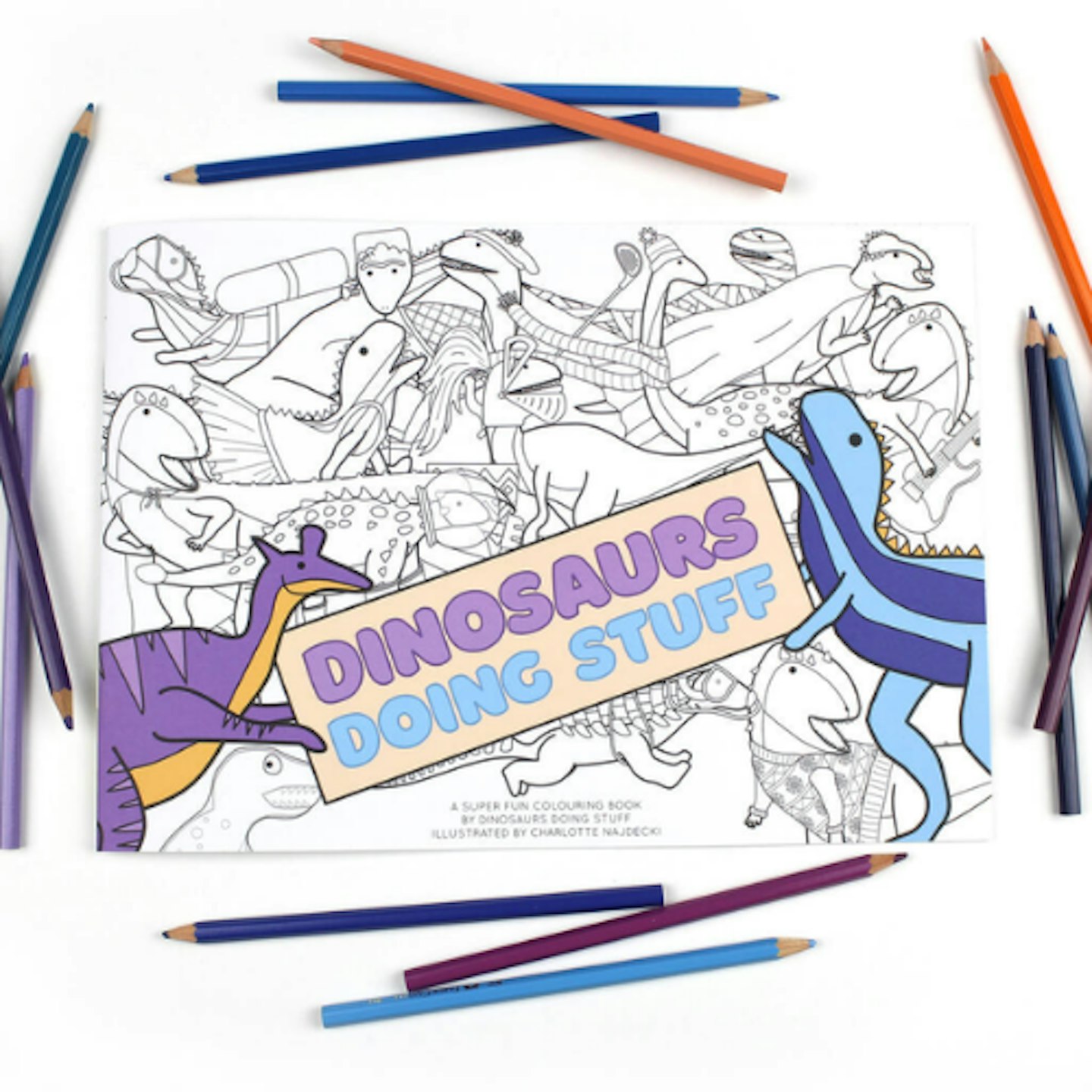 Dinosaurs Doing Stuff Colouring Book