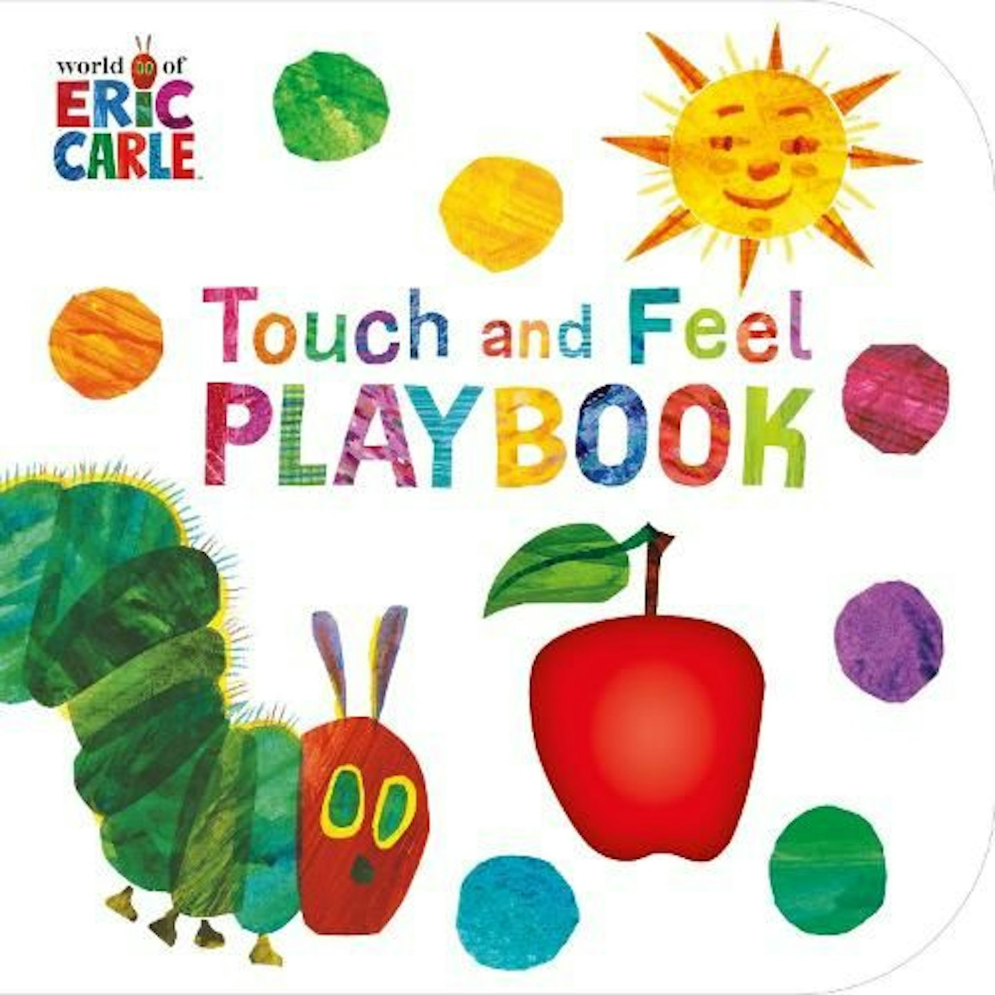 The Very Hungry Caterpillar_ Touch and Feel Playbook