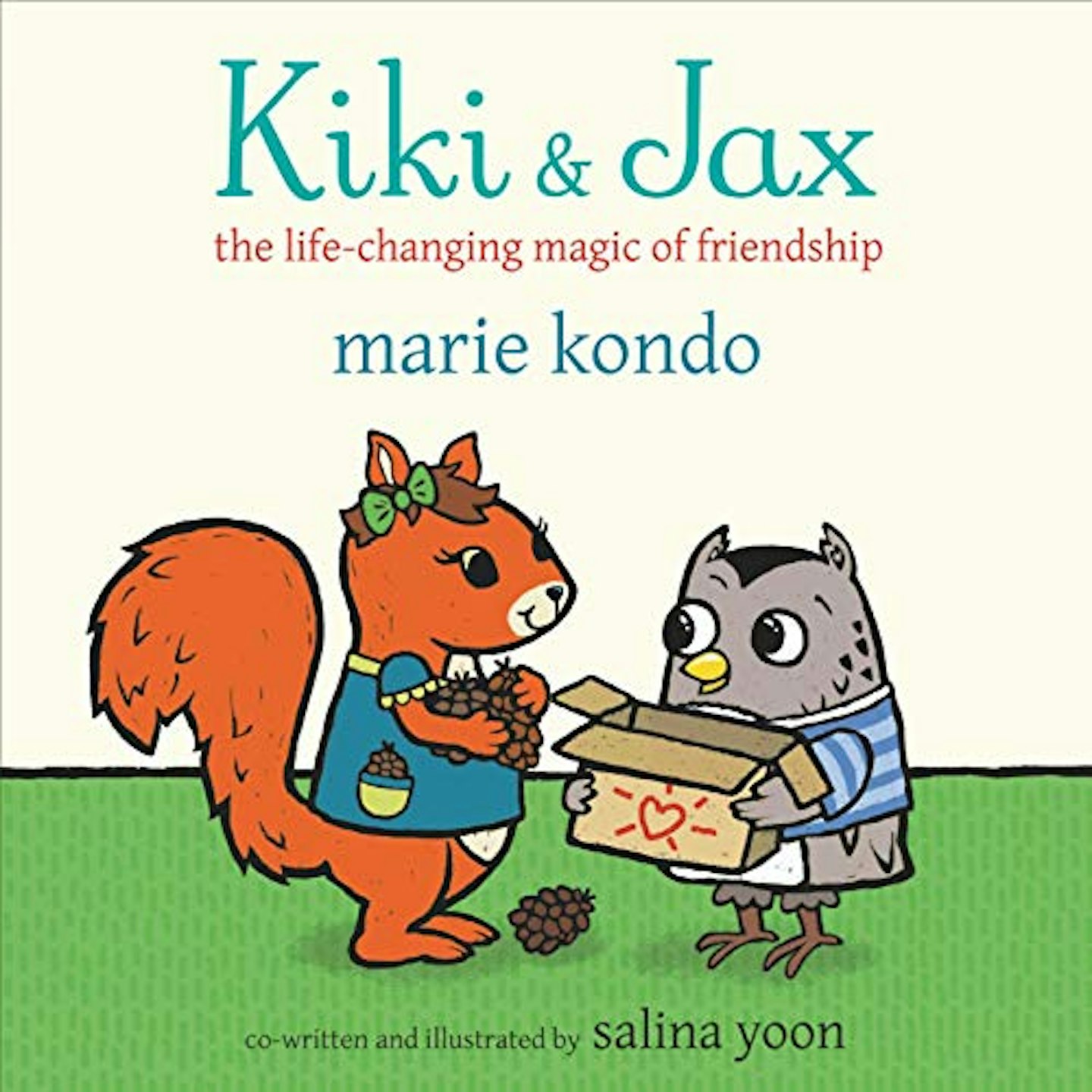 Kiki and Jax: The Life-Changing Magic of Friendship by Marie Kondo