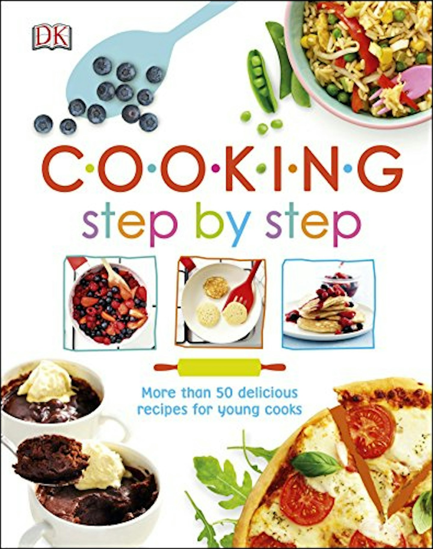 Best kids cookbooks Cooking Step By Step: More than 50 Delicious Recipes for Young Cooks