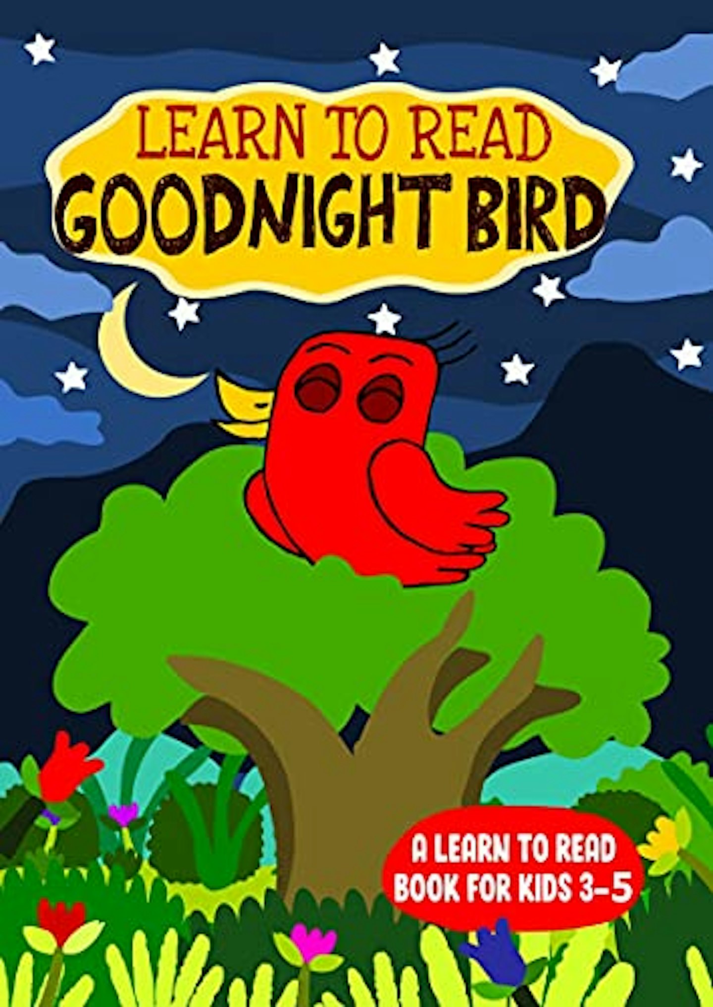 Learn to Read: Good Night Bird- A Learn to Read Book for Kids 3-5