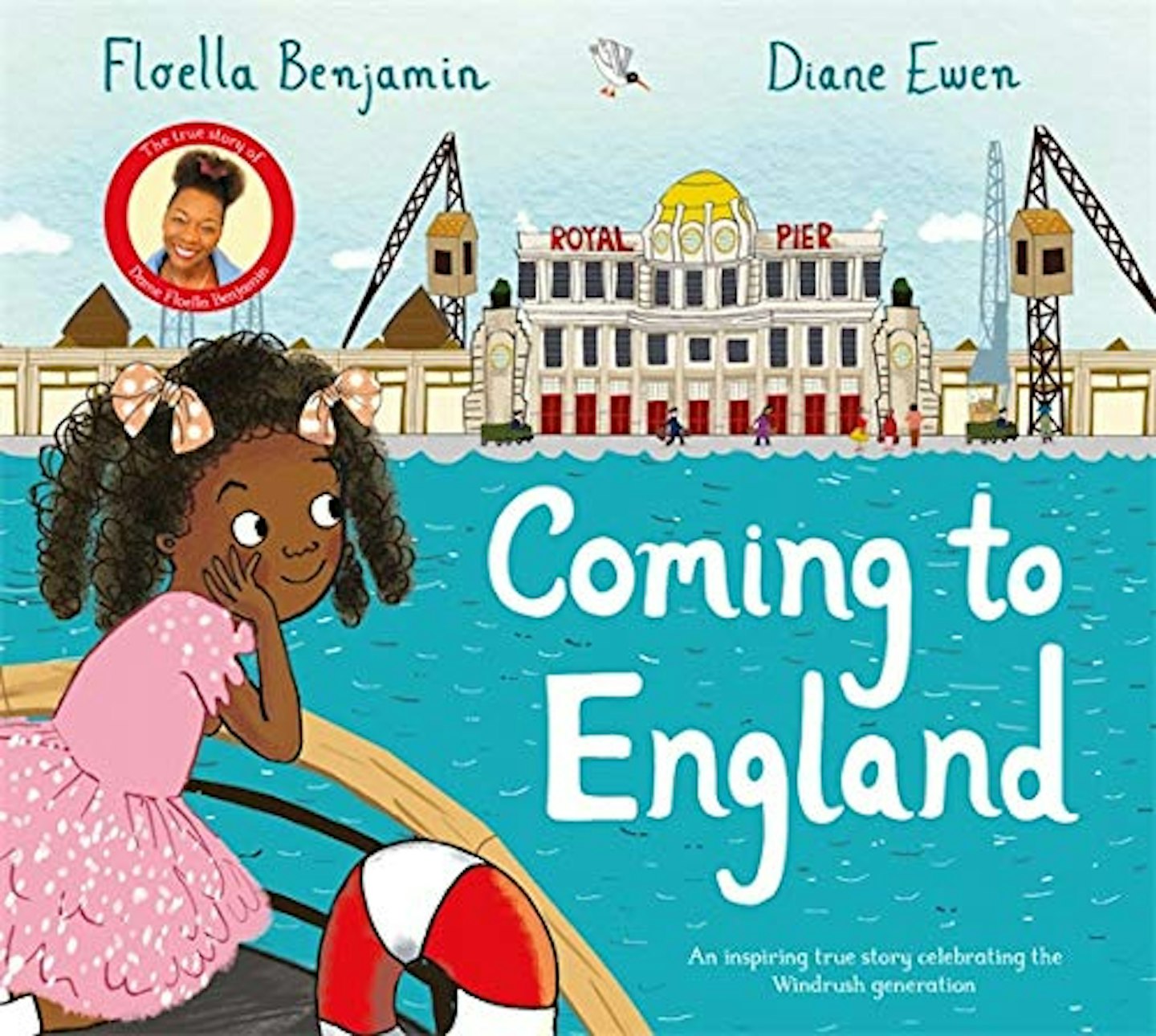 Coming to England: An Inspiring True Story Celebrating the Windrush Generation by Baroness Floella Benjamin 