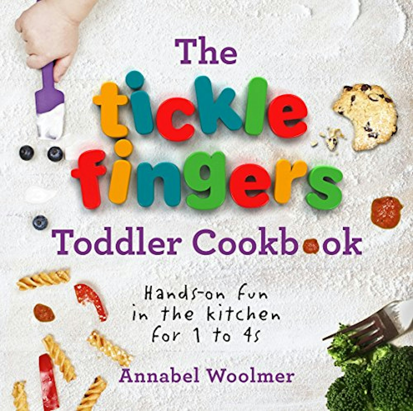 Best kids cookbooks The Tickle Fingers Toddler Cookbook: Hands-on Fun in the Kitchen for 1 to 4s