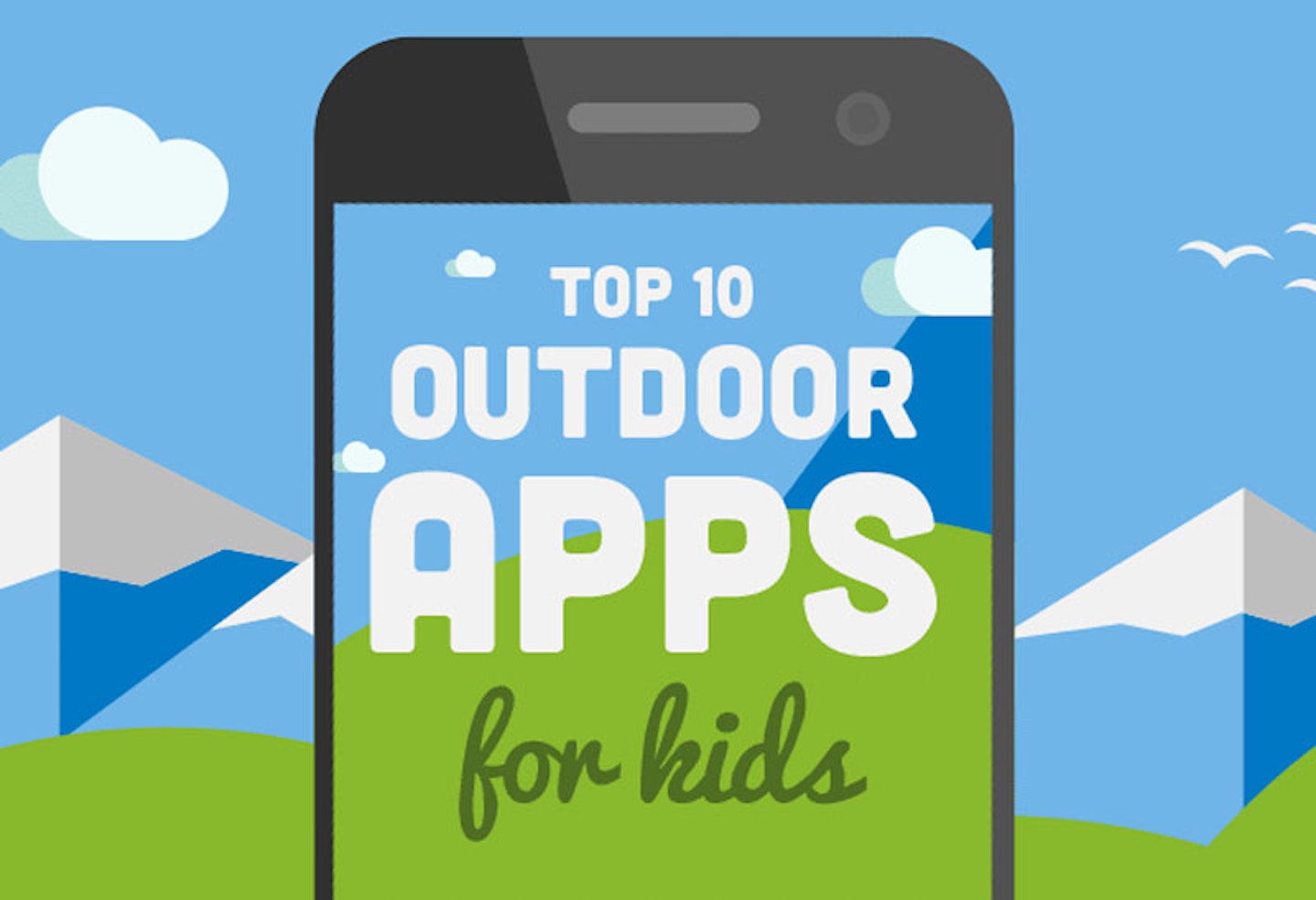 Top 10 apps to get your children outdoors