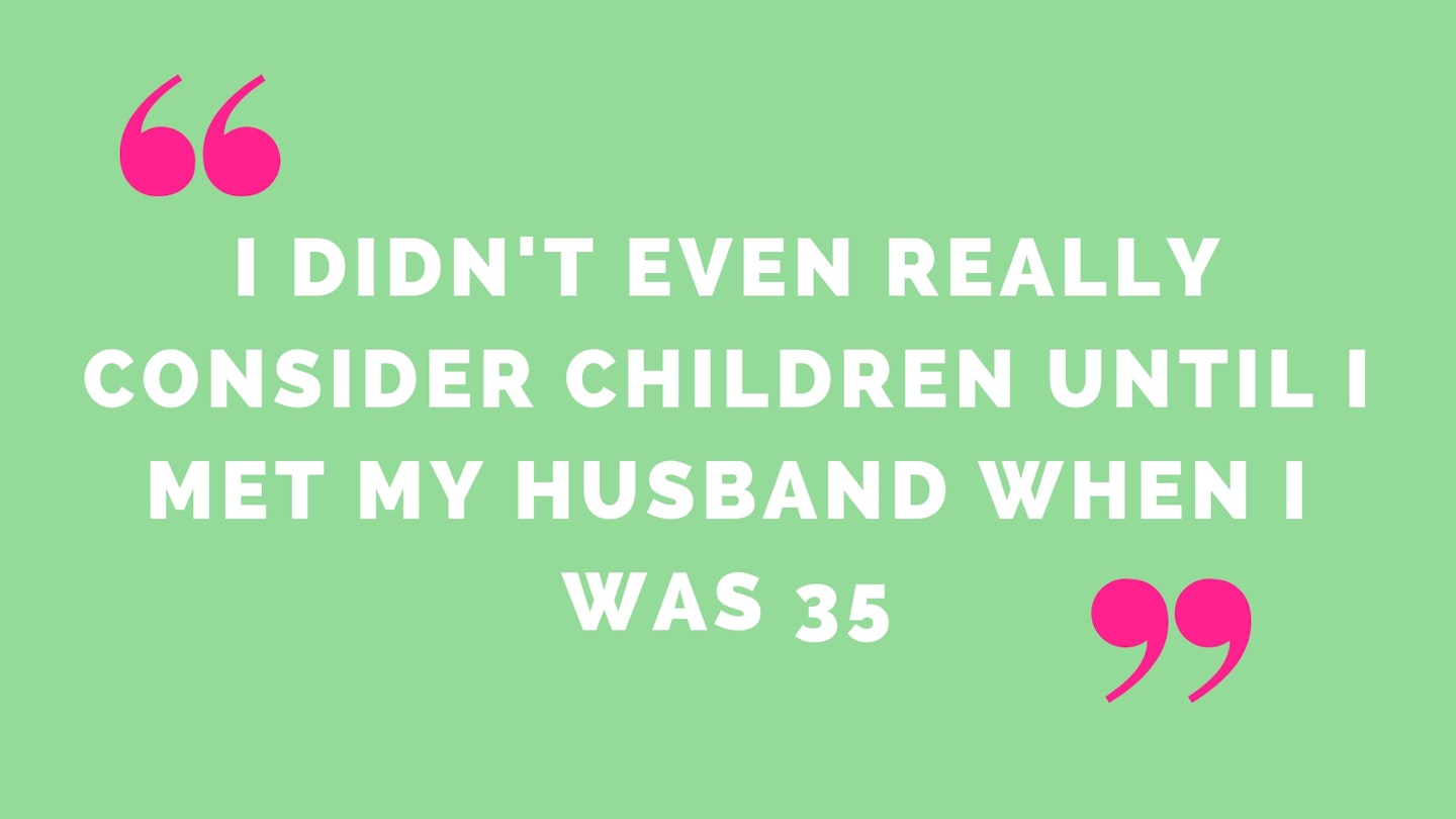 I didnt consider children until I met my husband