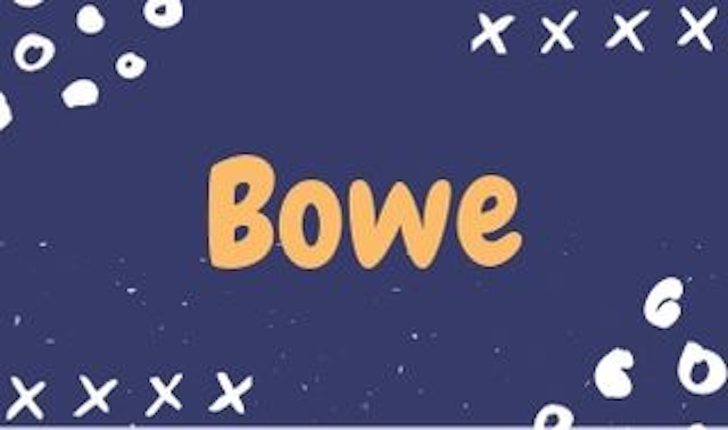 Bowe