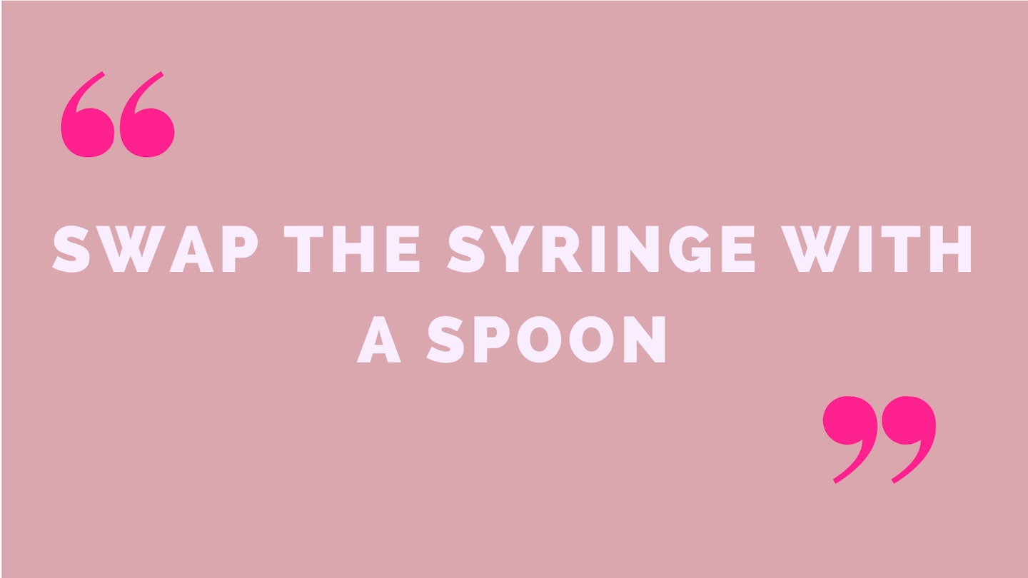 5) Swap the syringe with a spoon 