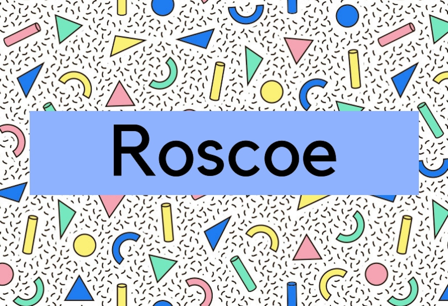 Roscoe