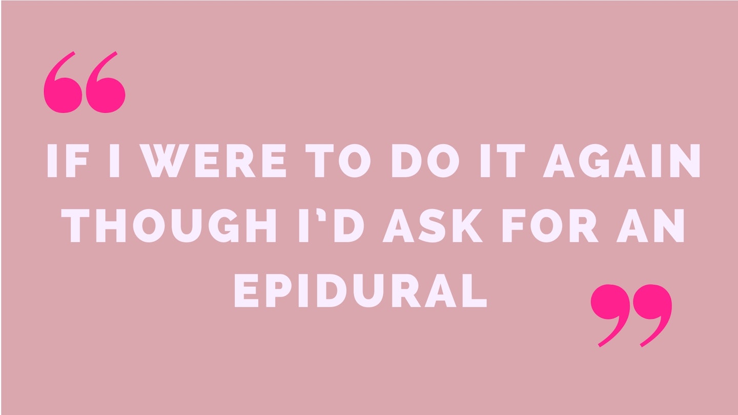 9) If I were to do it again I’d ask for an Epidural 