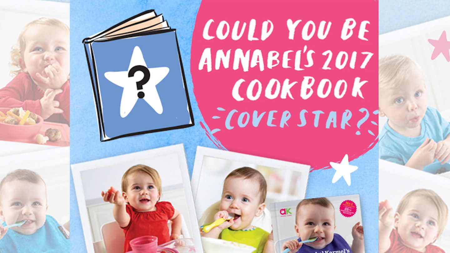 Could your baby be Annabel Karmel’s 2017 Cookbook cover star?