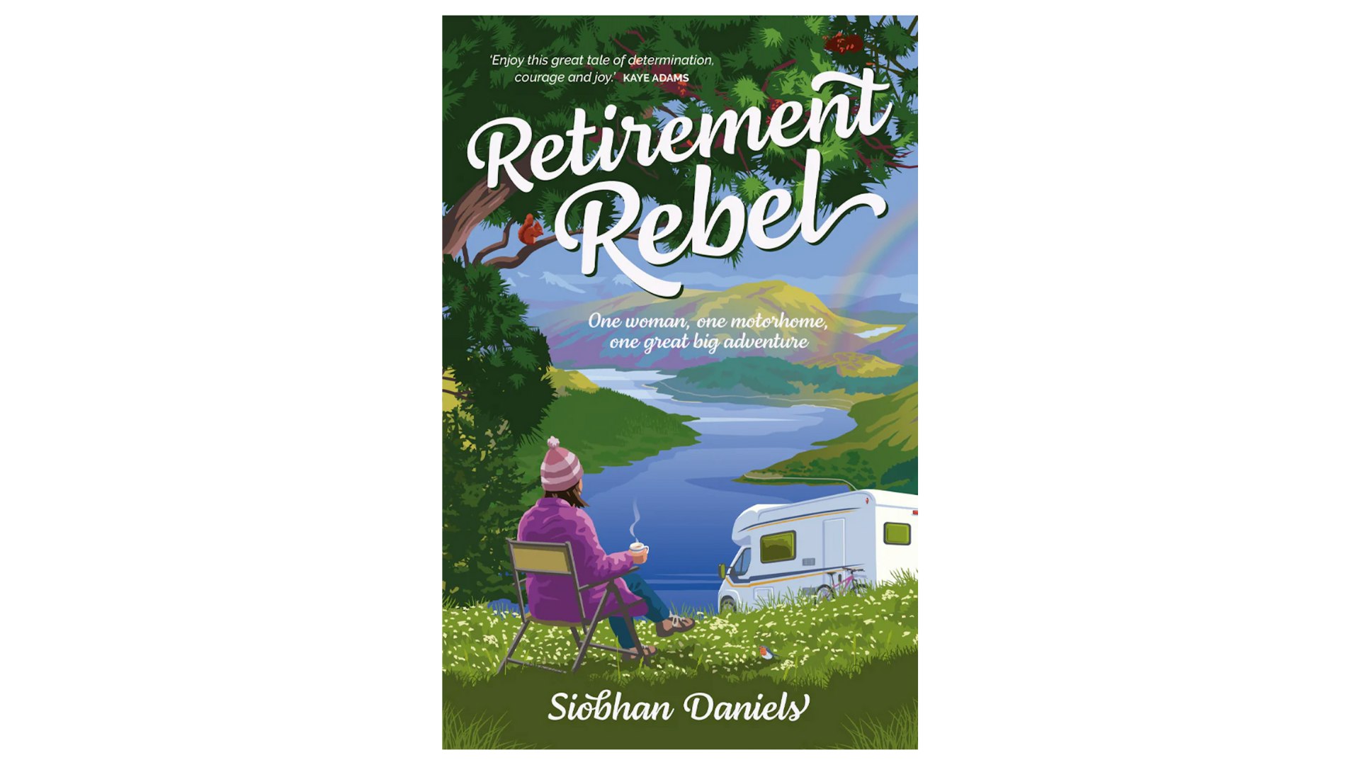 Retirement Rebel by Siobhan Daniels