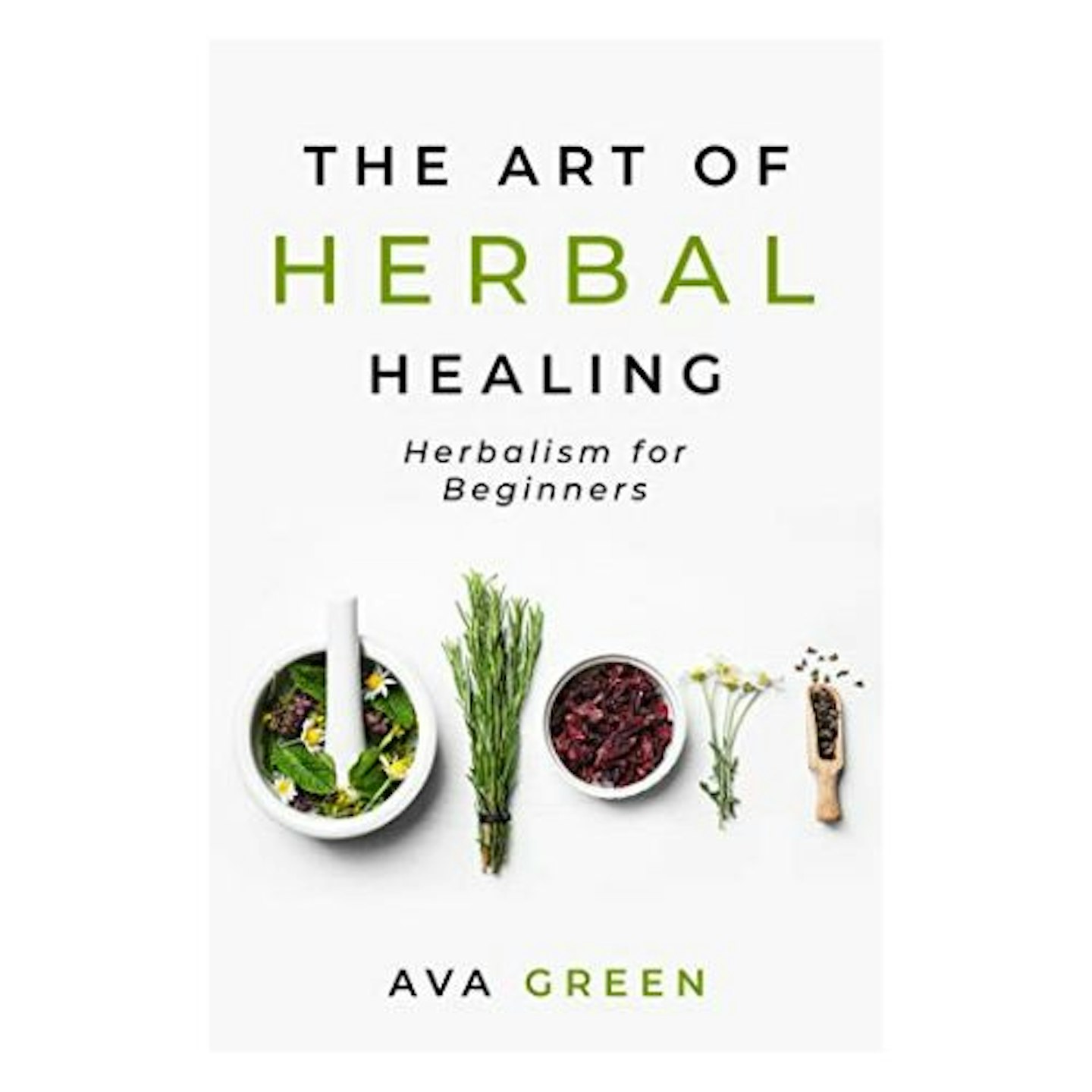 Best Gardening Books for Beginners The Art of Herbal Healing: Herbalism for Beginners