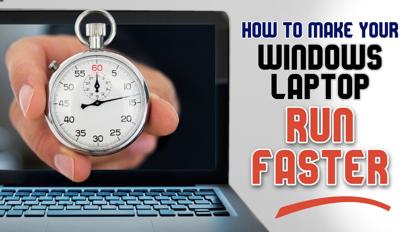 How to make your Windows laptop run faster - A LAPTOP AND A STOPWATCH