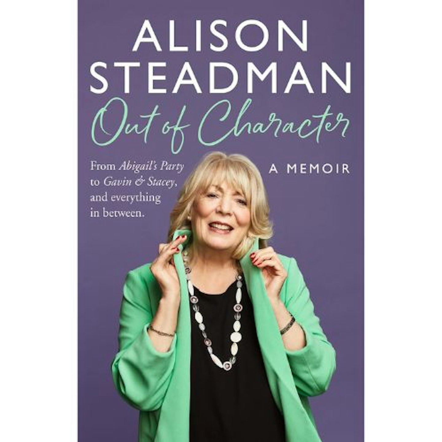 Alison Steadman Out of Character memoir book